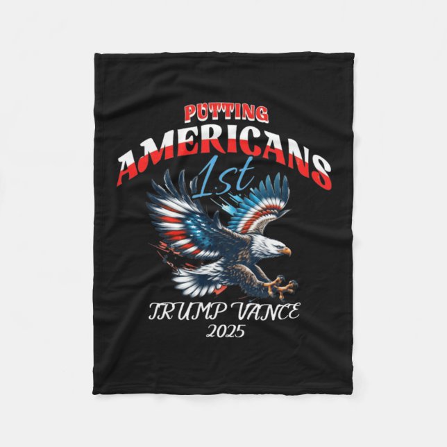 Putting Americans First Trump Vance Inauguration D Fleece Blanket (Front)