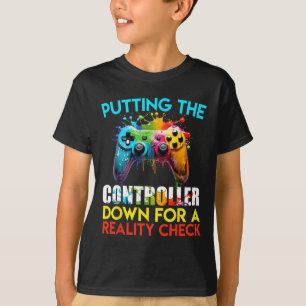 Putting The Controller Down For A Reality Check Ga T-Shirt