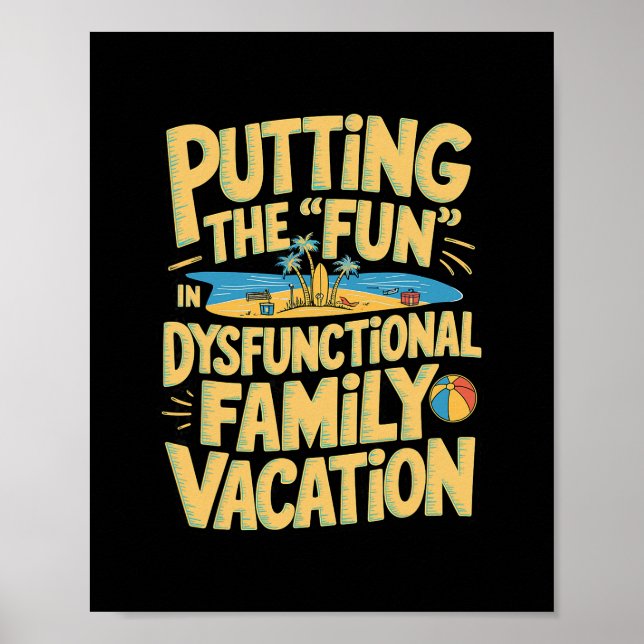 Putting The Fun In Dysfunctional Vacation 1  Poster (Front)
