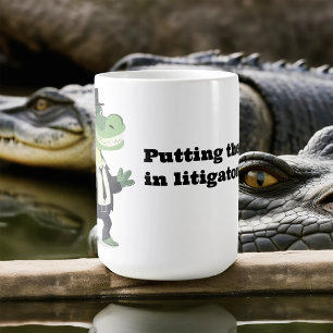Putting the Gator In Litigator Coffee Mug