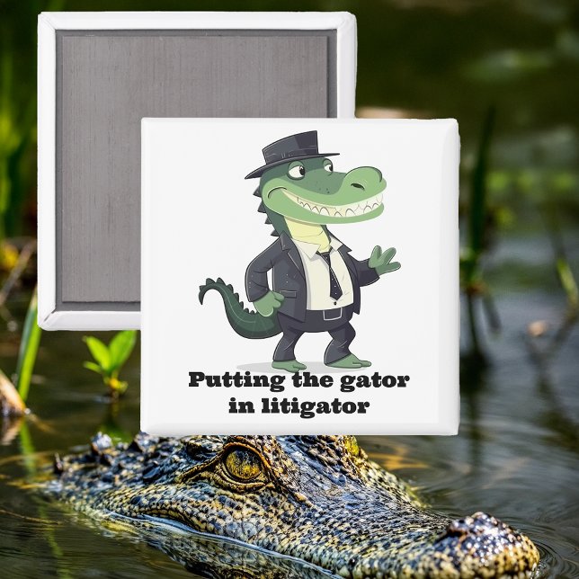 Putting the Gator In Litigator Magnet (Creator Uploaded)