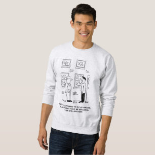 Putting Windows In. A Misunderstanding. Sweatshirt