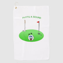 Putts A Round Golf Towel
