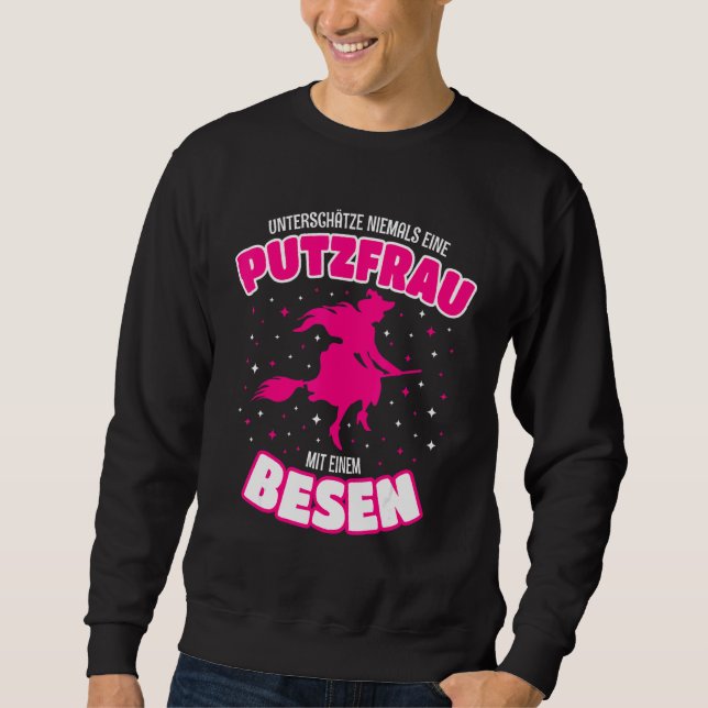 Putzfee Putzfrau Putzkraft Building Cleaner  Sayin Sweatshirt (Front)