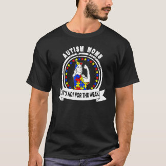 Puzzle Autism Child It's Not For The Weak Awarenes T-Shirt