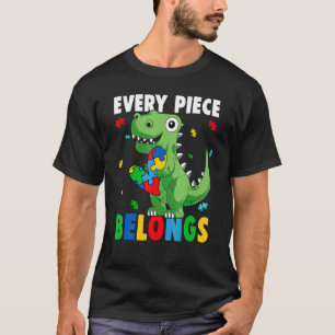 Puzzle Dinosaur Every Piece Belongs Autism Awarene T-Shirt
