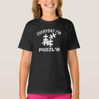 Puzzle Everyday I'm Puzzl'n T-Shirt