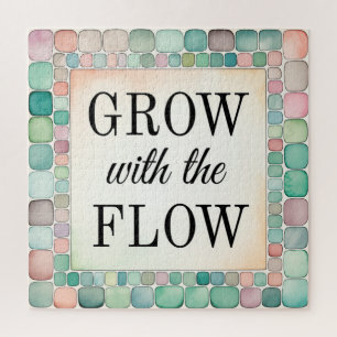 Puzzle Grow With the Flow Inspirational Quote