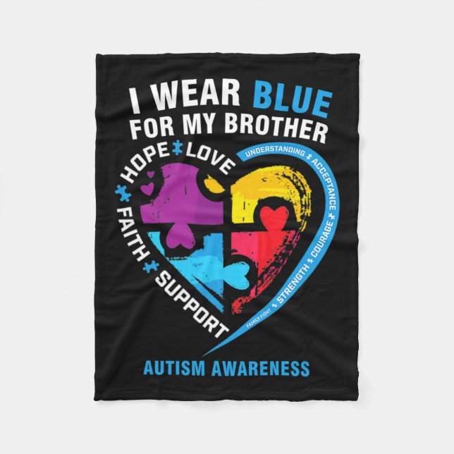 Puzzle Heart I Wear Blue For My Brother Autism Awa Fleece Blanket (Front)