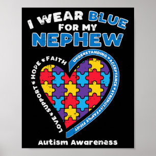 Puzzle I Wear Blue Nephew Autism Awareness Family  Poster