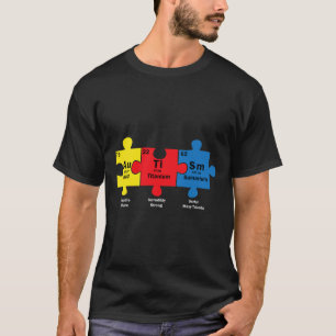 Puzzle Piece Chemical Elements Cool Autism Awarene T-Shirt