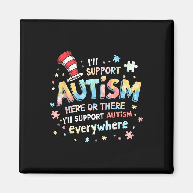 Puzzle Piece I'll Support Autism Awareness Everywh Magnet (Front)