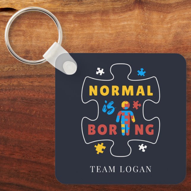 Puzzle Piece Normal is Boring Autism Awareness Key Ring (Front)