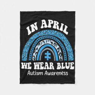 Puzzle Rainbow In April We Wear Blue Autism Awaren Fleece Blanket