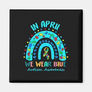 Puzzle Rainbow In April We Wear Blue Autism Awaren Magnet