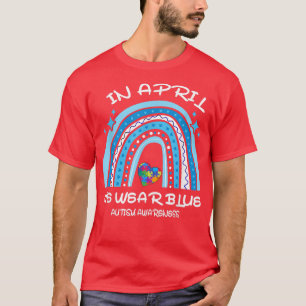 Puzzle Rainbow In April We Wear Blue Autism Awaren T-Shirt