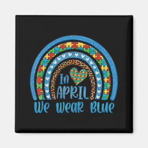 Puzzle Rainbow In April We Wear Blue shirt Autism Magnet