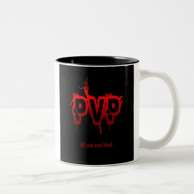 PvP till Your Eyes Bleed Coffee Mug (Right)