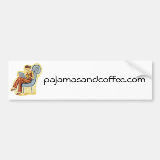 Pyjamas & Coffee bumper sticker