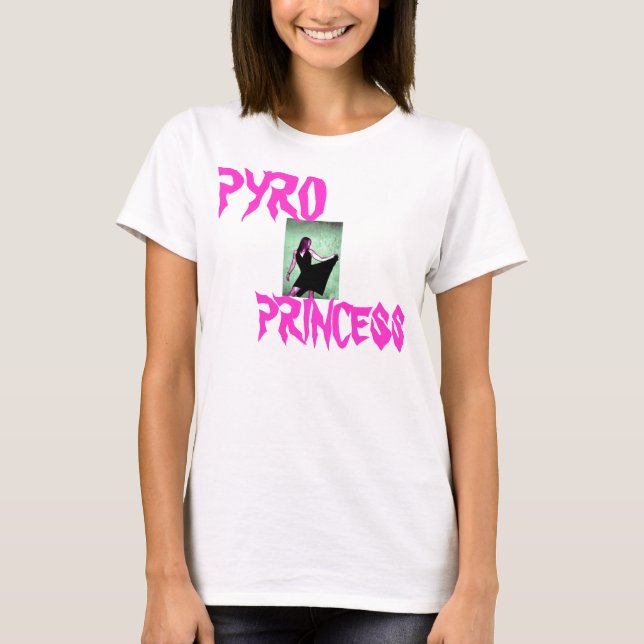 PYRO, PRINCESS T-Shirt (Front)