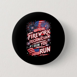 Pyro-technician Firework Technician 4th Of July Fu 6 Cm Round Badge