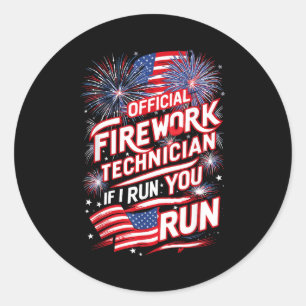 Pyro-technician Firework Technician 4th Of July Fu Classic Round Sticker