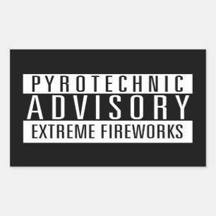 Pyrotechnic Advisory - Fireworks Extreme Rectangular Sticker