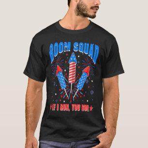 Pyrotechnician Fireworks Technician Boom Squad 4th T-Shirt
