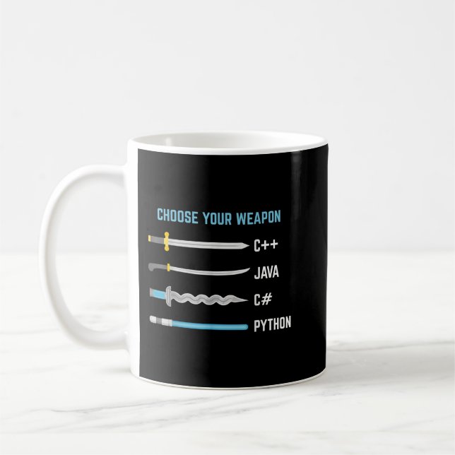 Python Choose Your Weapon - Funny Computer Science Coffee Mug (Left)