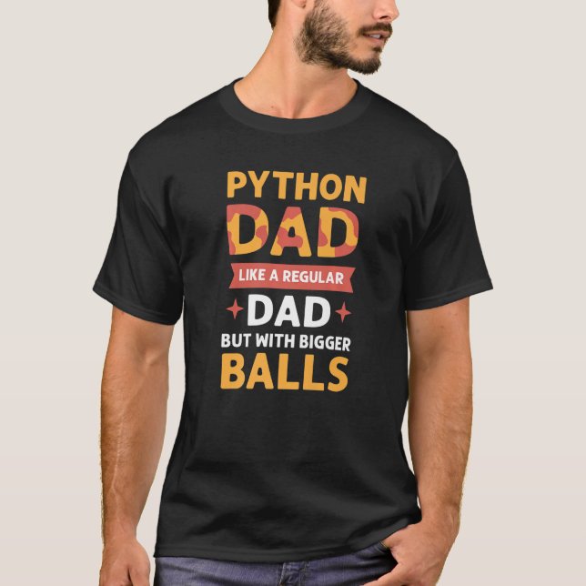 Python Dad Herpetologists Royal Python Banana Ball T-Shirt (Front)