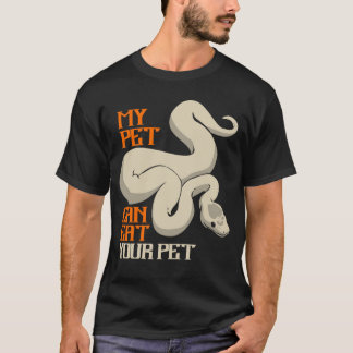 Python Eat Your Pet Ball Python Snake Boa T-Shirt