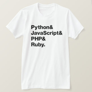 Python JavaScript PHP Ruby Programming Shirt