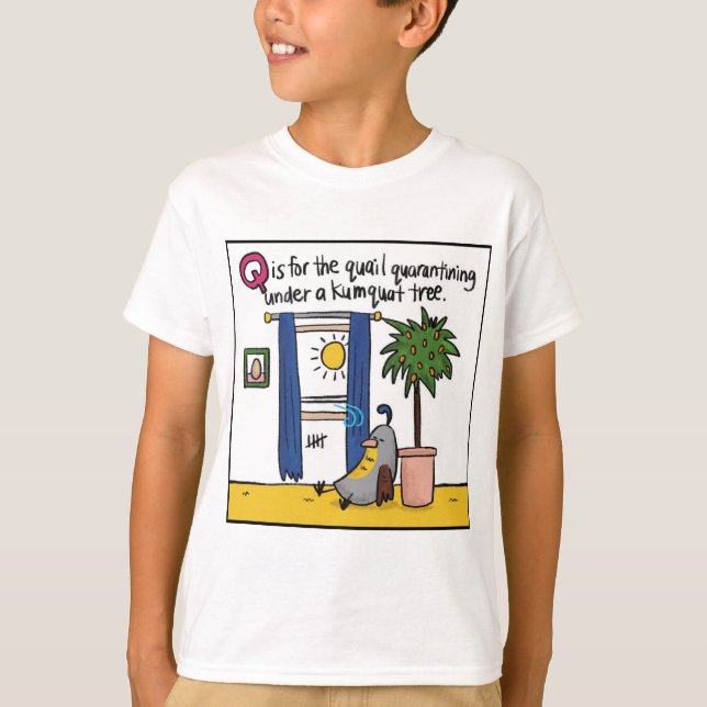 Q is for Quarantining Kid's T-shirt (Front)