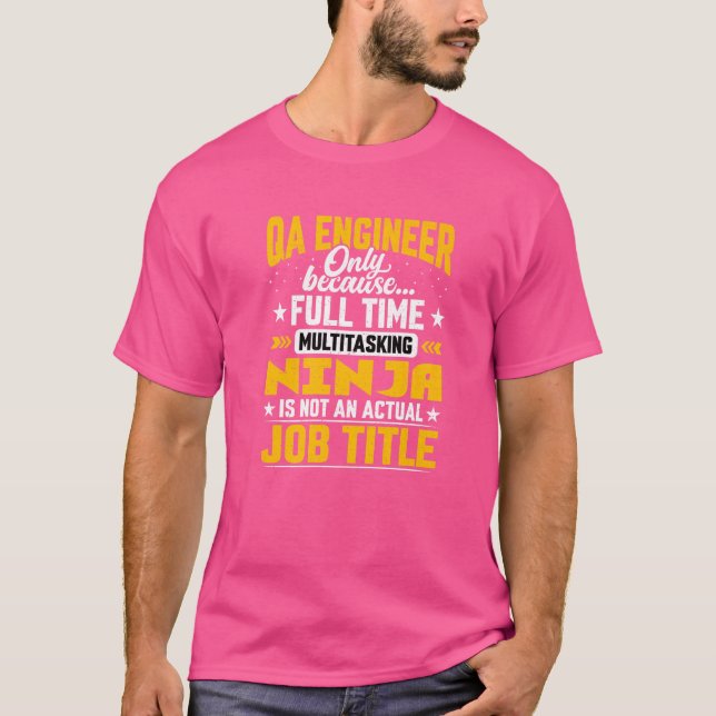 Qa Engineer Job Title   Qa Technician T-Shirt (Front)