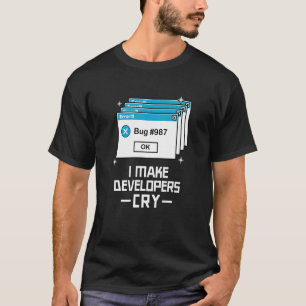 QA Engineer QA  I Make Developers Cry QA Tester T-Shirt