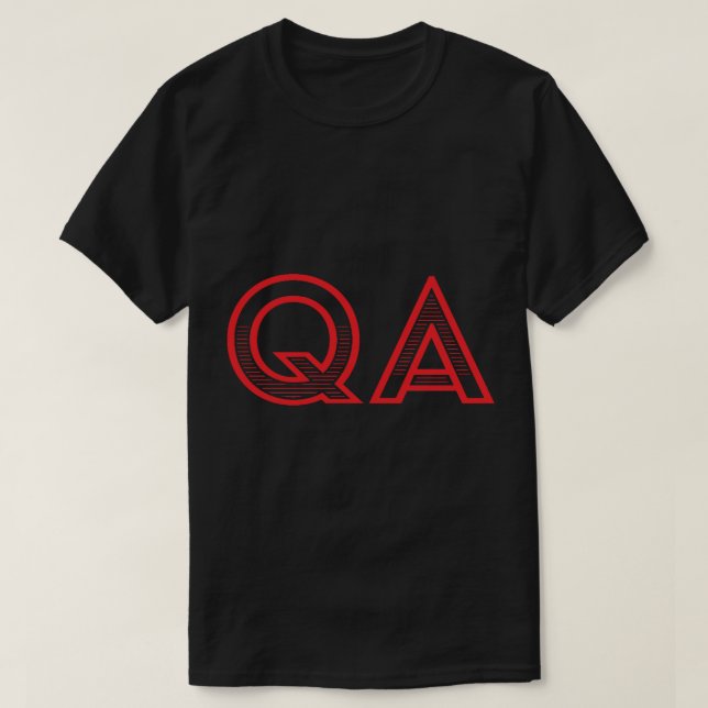 QA - Quality Assurance (red text) T-Shirt (Design Front)