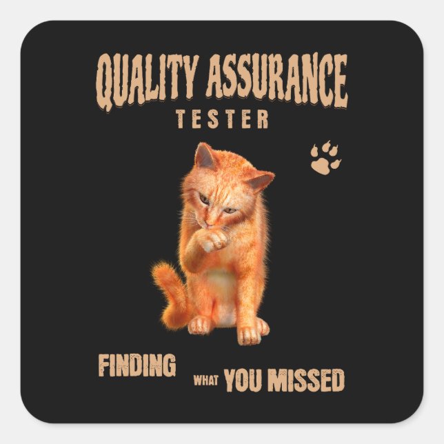 QA Tester Cat Humour Square Sticker (Front)