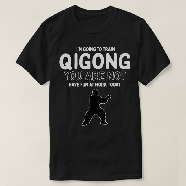 Qi Gong Pracatitioners Taoist Arts Gift Qigong des T-Shirt (Design Front)