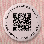QR Code | Blush Pink Minimalist Modern Round 6 Cm Round Badge<br><div class="desc">A simple custom blush pink QR code round button pin template in a modern minimalist style which can be easily updated with your QR code,  business name or website and custom text,  eg. scan me to...  #QRcode #button #business</div>