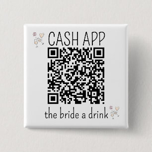 QR Code CASH APP Bride a Drink Bachelorette Party 15 Cm Square Badge