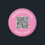 QR Code Your Special Message Surprise Magnet Gift<br><div class="desc">Choose Colours and Font - Magnet Your Special QR Code Info and Custom Text Personalised Modern Magnets / Gift - Add Your QR Code - Image or Logo - photo / Text - Name or other info / message - Resize and Move or Remove / Add Elements - Image /...</div>