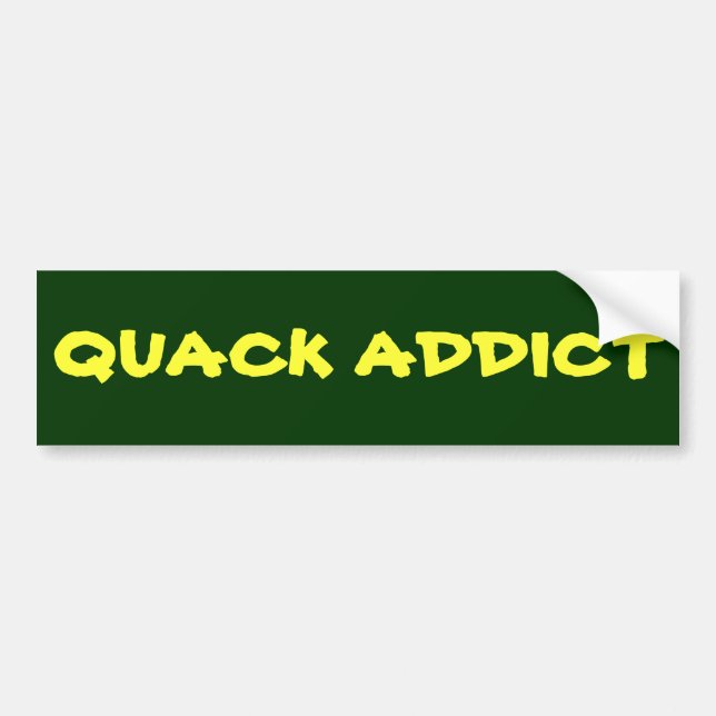 Quack Addict Bumper Sticker (Front)