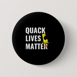 Quack Lives Save The Cute Duck Tips For A New Vega 6 Cm Round Badge