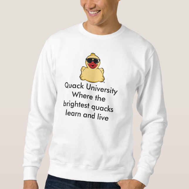Quack University Sweatshirt (Front)