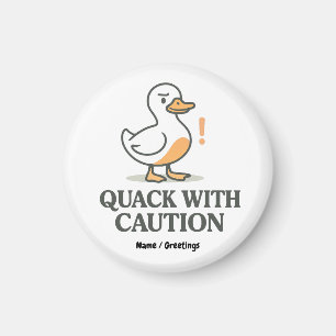 Quack With Caution Funny Playful Duck Art Magnet