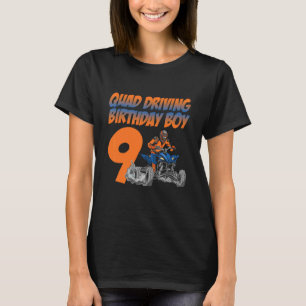 Quad Driving Birthday Boy 9 Quad Bike Atv Gear T-Shirt