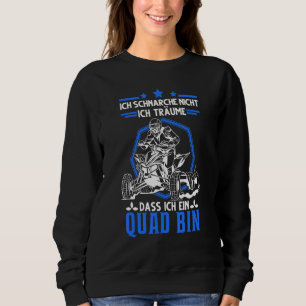 Quad Snoring Quad Bike Atv 4x4 Sweatshirt