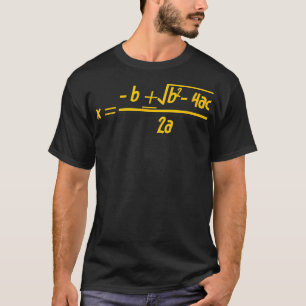 Quadratic Formula Math Class T-Shirt