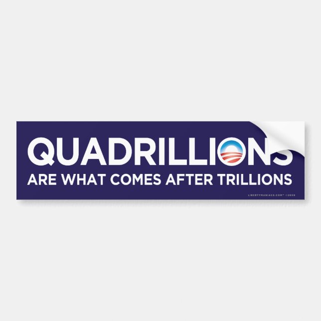 Quadrillions Obama Bumper Sticker (Front)