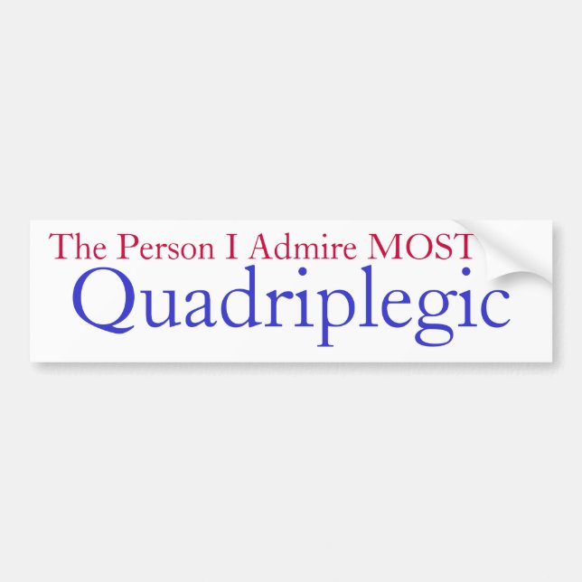 quadriplegic awarness bumper sticker (Front)